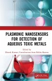 Plasmonic Nanosensors for Detection of Aqueous Toxic Metals (eBook, PDF)
