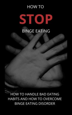 How To Stop Binge Eating (eBook, ePUB) - G, Martin
