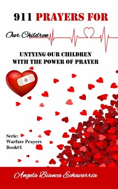 Cover 911 Prayers for Our Children (Warfare prayers, #1) (eBook, ePUB)