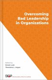 Overcoming Bad Leadership in Organizations (eBook, PDF)
