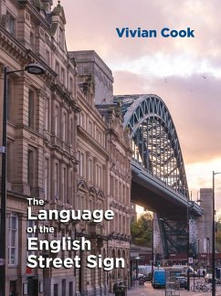 The Language of the English Street Sign (eBook, ePUB) - Cook, Vivian