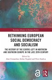 Rethinking European Social Democracy and Socialism (eBook, ePUB)