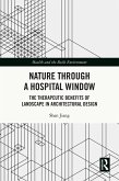 Nature through a Hospital Window (eBook, PDF)