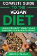Complete Guide to the Vegan Diet: Lose... - Bild 1