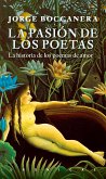 La pasión de los poetas (eBook, ePUB)