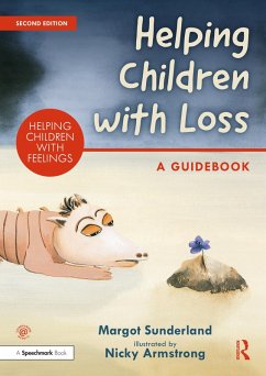 Helping Children with Loss (eBook, ePUB) - Sunderland, Margot; Armstrong, Nicky