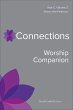 Connections Worship Companion, Year C,... - Bild 1