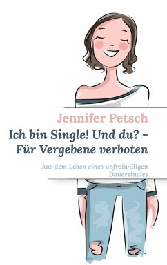 Cover Ich bin Single! Und du? - Für Vergebene verboten (eBook, ePUB)