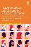 Understanding Cross-Cultural Neuropsychology (eBook, PDF)