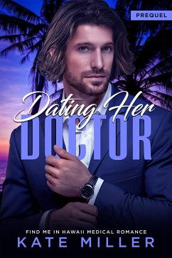 Cover Dating Her Doctor (Find Me in Hawaii Prequel) (eBook, ePUB)