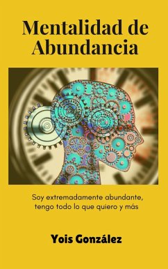 Mentalidad de Abundancia (eBook, ePUB) - González, Yois