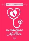 Um corac¸a~o de mulher (Reedic¸a~o) (eBook, ePUB)