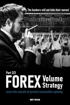 Forex Volume Strategy (eBook, ePUB) - Speler, Matt