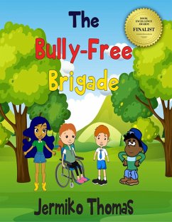 Cover The Bully-Free Brigade (Adventures Of Walter, #4) (eBook, ePUB)