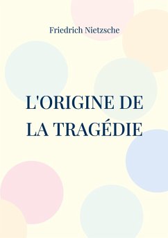 L'Origine de la Tragédie (eBook, ePUB)