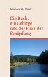 Ein Buch, ein Gebirge und der Fluss der... - Bild 1