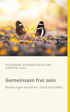 Gemeinsam frei sein (eBook, ePUB) - Schwarz-Schilling, Alexandra; Colli, Christin