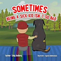 Sometimes Being a Sick Kid Isn't So Bad (eBook, ePUB) - Hedberg, Sally