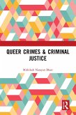 Queer Crimes & Criminal Justice (eBook, ePUB)