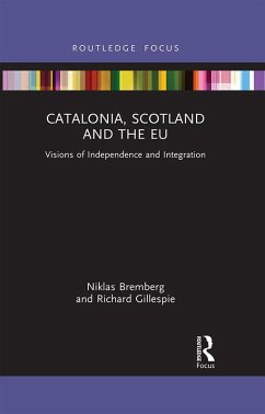 Catalonia, Scotland and the EU: (eBook, ePUB) - Bremberg, Niklas; Gillespie, Richard