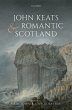 John Keats and Romantic Scotland... - Bild 1
