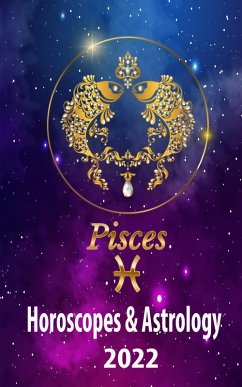 Pisces Horoscopes & Astrology 2022 (world astrology predictions 2022, #12) (eBook, ePUB) - Dudarova, Venus