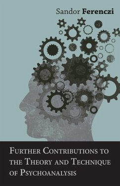 Further Contributions to the Theory and Technique of Psychoanalysis (eBook, ePUB) - Ferenczi, Sandor