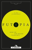 Futopia (eBook, ePUB)