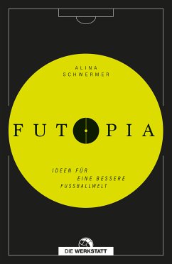 Futopia (eBook, ePUB) - Schwermer, Alina