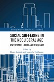 Social Suffering in the Neoliberal Age (eBook, ePUB)