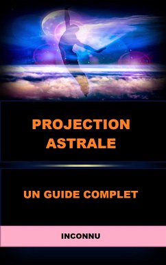Projection Astrale (Traduit) (eBook, ePUB) - Unknown