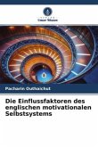 Die Einflussfaktoren des englischen motivationalen Selbstsystems