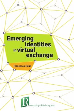 Emerging identities in virtual exchange - Helm, Francesca