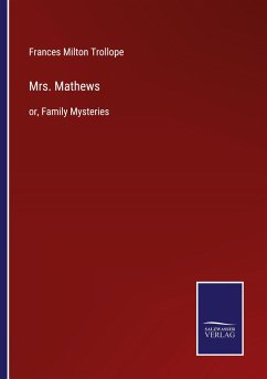 Mrs. Mathews - Trollope, Frances Milton
