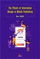 The Effects of Interaction Design in Mobile Publishing - Akcay, Deniz