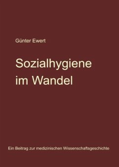 Sozialhygiene im Wandel - Ewert, Günter