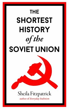 The Shortest History of the Soviet Union (eBook, ePUB) - Fitzpatrick, Sheila