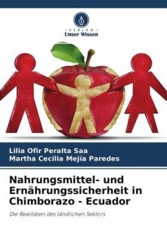 Nahrungsmittel- und Ernährungssicherheit in Chimborazo - Ecuador - Peralta Saa, Lilia Ofir;Mejía Paredes, Martha Cecilia