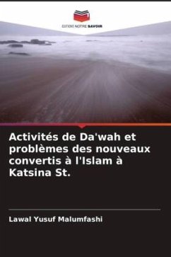 Activités de Da'wah et problèmes des nouveaux convertis à l'Islam à Katsina St. - Yusuf Malumfashi, Lawal