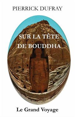 Sur la Tête de Bouddha - Dufray, Pierrick