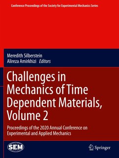 Challenges in Mechanics of Time Dependent Materials, Volume 2