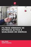 FILTROS HÍBRIDOS DE POTÊNCIA ACTIVA E QUALIDADE DE ENERGIA
