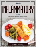 Anti-Inflammatory Diet: Recipes To Recover Whole Health