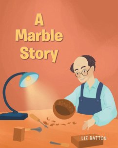 A Marble Story - Batton, Liz