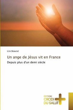 Un ange de Jésus vit en France - Beaunol, Line