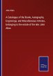 A Catalogue of the Books, Autographs,... - Bild 1
