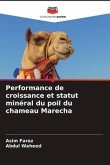 Performance de croissance et statut minéral du poil du chameau Marecha