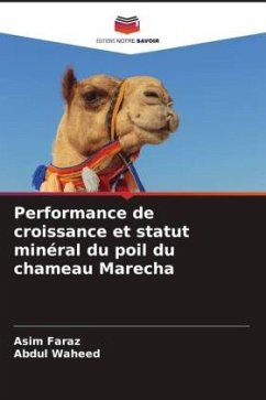 Performance de croissance et statut minéral du poil du chameau Marecha - Faraz, Asim;Waheed, Abdul