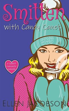 Smitten with Candy Canes - Jacobson, Ellen