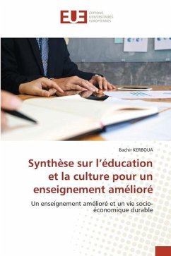 Synthèse sur l¿éducation et la culture pour un enseignement amélioré - KERBOUA, Bachir